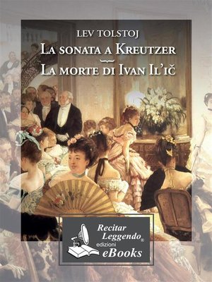 cover image of La sonata a Kreutzer --La morte di Ivan Il'icC